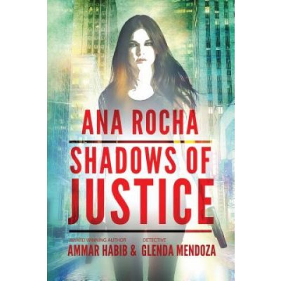 Ana Rocha: Shadows of Justice – Zboží Mobilmania