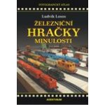 Železniční hračky minulosti - Ludvík Losos – Hledejceny.cz