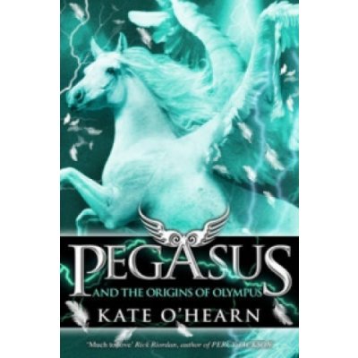 Pegasus and the Origins of Olympus - K. O'Hearn