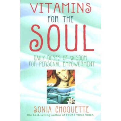 Vitamins for the Soul - S. Choquette