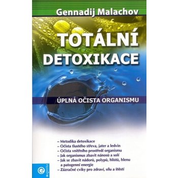 Totální detoxikace - Malachov Gennadij