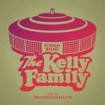 The Kelly Family - Tough Road - Live At Westfalenhalle '94 CD – Hledejceny.cz
