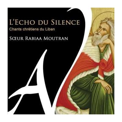 Various - L'echo Du Silence - Chants Chretiens Du Liban CD – Zbozi.Blesk.cz