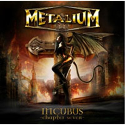 Metalium - Incubus - Chapter Seven - digipack CD