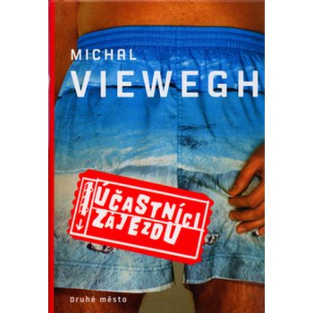 Účastníci zájezdu - 4.vydání - Viewegh Michal