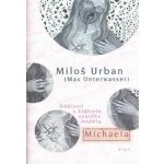 Michaela. Události v klášteře svatého Anděla - Miloš Urban