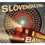 Slovenska strela Banket - CD – Zboží Dáma Slovenska strela Banket - CD – Zboží Dáma