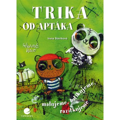 Trika od Aptáka - Slavíková Irena