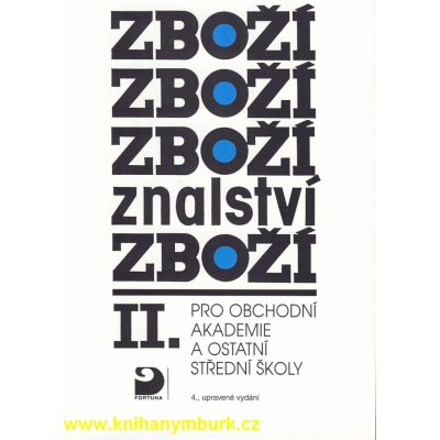 Zbožíznalství II. pro obchodní akademie a ostatní - Cvrček K., Chalupný V., Kynčil L. – Zboží Mobilmania