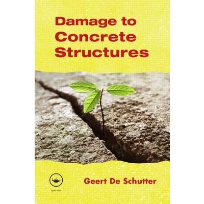 Damage to Concrete Structures G. Schutter