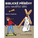 Kniha Biblické příběhy pro nevěřící děti