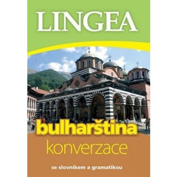 Bulharština - konverzace se slovníkem a gramatikou