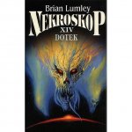 Nekroskop XIV. - Dotek - Lumley Brian – Hledejceny.cz