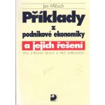 Příklady z podnikové ekonomiky a jejich řešení pro SŠ a pro veřejnost - Mlčoch Jan – Zboží Mobilmania