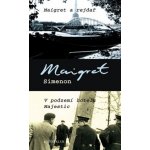 Maigret a rejdař V podzemí hotelu Majestic – Hledejceny.cz
