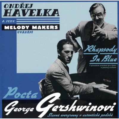 Ondřej Havelka - Rhapsody In Blue - Pocta George Gershwinovi CD