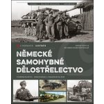 Německé samohybné dělostřelectvo - Sturmgeschütze, Panzerjäger a Panzerartillerie – Hledejceny.cz