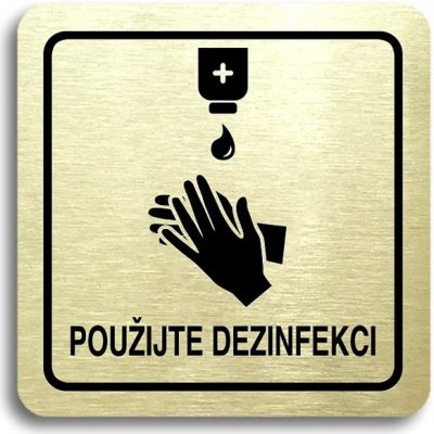 Accept Piktogram "použijte dezinfekci III" (80 × 80 mm) (zlatá tabulka - černý tisk) – Zbozi.Blesk.cz