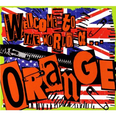 Orange - Welcome To The World CD