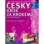 Česky krok za krokem 2 - Czech Step by Step 2 / Tschechisch Schritt für Schritt 2 / - Pavla Bořilová, Lída Holá – Zboží Mobilmania