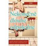 Nekonečně dlouhé odpoledne: Spletitý detektivní příběh vetknutý přímo do srdce amerického snu - Inga Vesperová – Hledejceny.cz