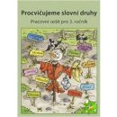 Nová škola Procvičujeme slovní druhy - pracovní sešit pro 3. ročník ZŠ - duhová řada