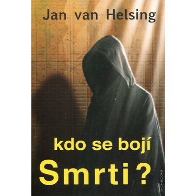 Kdo se bojí smrti? Jan van Helsing – Zboží Mobilmania