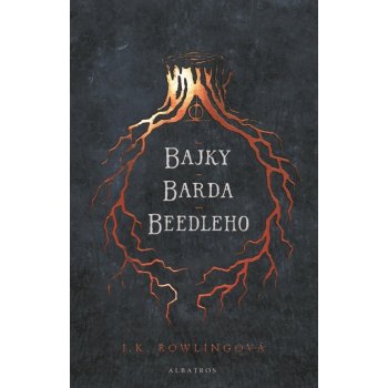 Bajky barda Beedleho - J. K. Rowlingová