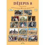 Dějepis 8 (pracovní sešit), 2. vydání - Karla Prátová – Hledejceny.cz