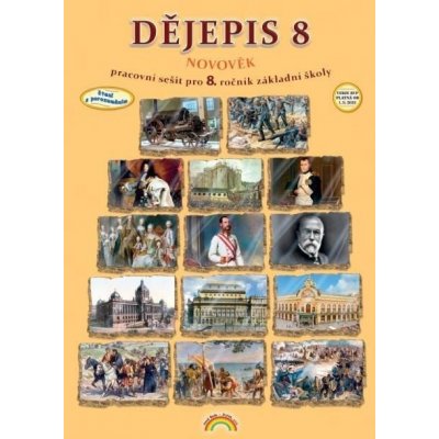 Dějepis 8 (pracovní sešit), 2. vydání - Karla Prátová – Hledejceny.cz