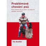 Problémové chování psů. Proč trestat psa za něco, co jsme ho předem nenaučili - Ivo Eichler – Sleviste.cz