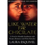 Like Water for Chocolate - Laura Esquivel – Hledejceny.cz