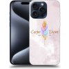 Pouzdro a kryt na mobilní telefon Apple Picasee Ultimate Case pro Apple iPhone 16 Pro Max - Carpe Diem