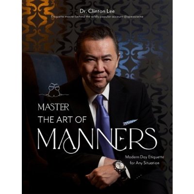 Master the Art of Manners: Modern-Day Etiquette for Any Situation Lee Clinton – Zboží Mobilmania