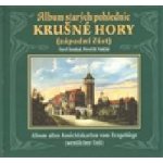 Album starých pohlednic Krušné hory západní část Pavel Koukal ; D.Vinklát – Hledejceny.cz