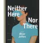 Neither Here Nor There – Hledejceny.cz