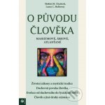 O původu člověka - Mohini M. Chatterji, Laura C. Holloway – Hledejceny.cz