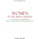 Women of the wild garden - Zuzana Vaľovská – Hledejceny.cz