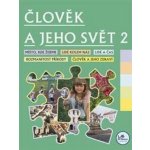 Člověk a jeho svět 2 - 2. ročník - Hana Danihelková – Hledejceny.cz