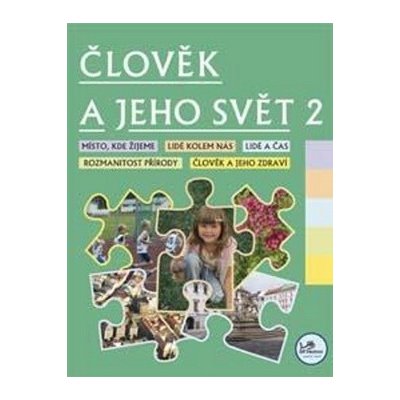 Člověk a jeho svět 2 - 2. ročník - Hana Danihelková – Hledejceny.cz