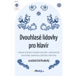Dvouhlasé lidovky pro klavír 1 + audio online – Hledejceny.cz