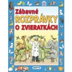 Zábavné rozprávky o zvieratkách – Hledejceny.cz