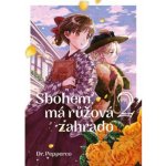 Sbohem, má růžová zahrado 2 - Pepperco Dr. – Sleviste.cz