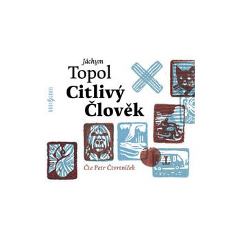 Citlivý člověk - Jáchym Topol