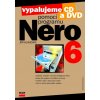 Vypalujeme CD a DVD pomocí programu NERO 6