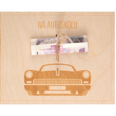 Albi Dřevěné přání na peníze - Na autoškolu – Zboží Dáma