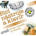 Various - NEBOJTE SE KLASIKY:BIC NASTROJE A K CD – Hledejceny.cz