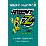 Agent Z and the Killer Bananas Haddon MarkPaperback – Zboží Mobilmania