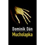 Mucholapka - Dán Dominik – Sleviste.cz