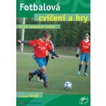 Fotbalová cvičení a hry – Hledejceny.cz